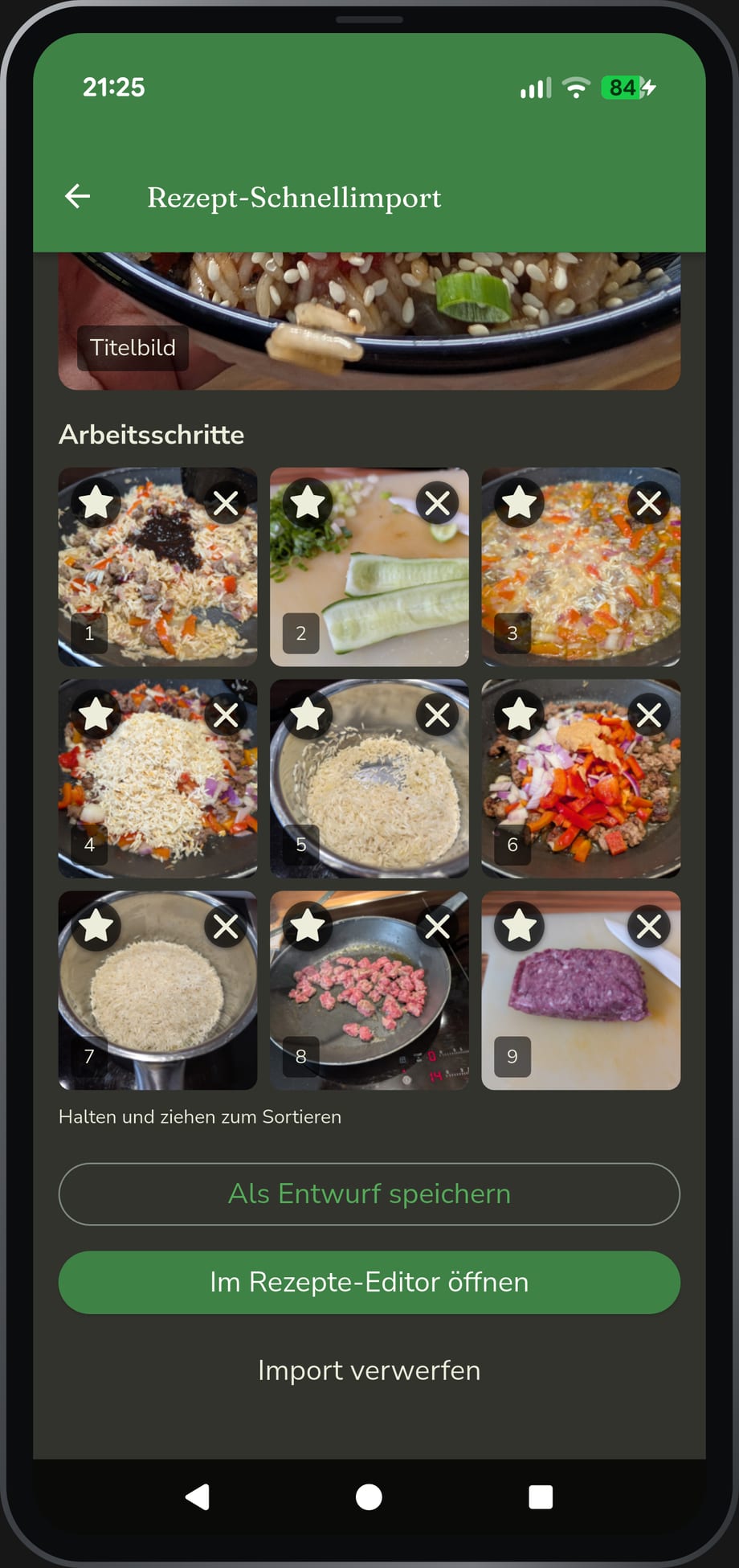App-Ansicht: die geteilten Bilder als nummeriertes Raster von Arbeitsschritten, jedes mit Stern zum Küren des Titelbilds und ✕ zum Entfernen, darunter „Als Entwurf speichern" und „Im Rezepte-Editor öffnen".